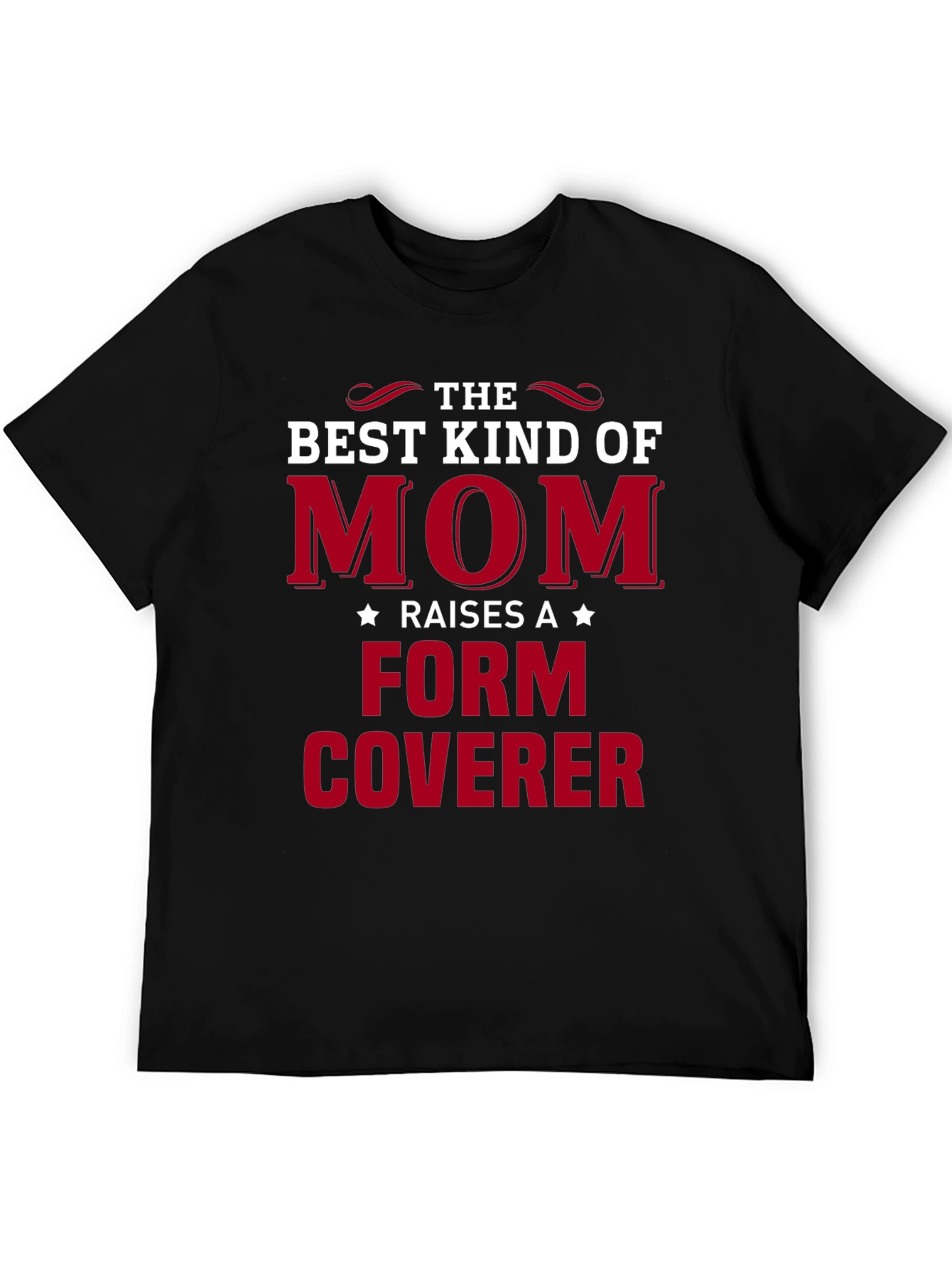 Best Kind of Mom Form Coverer Graphic Tee