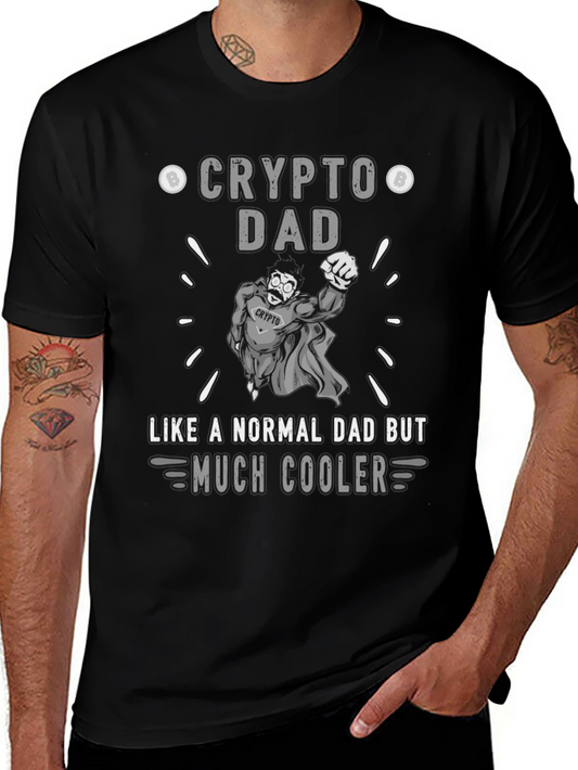 Crypto Dad Graphic T-Shirt - Much Cooler Fathers Day Tee