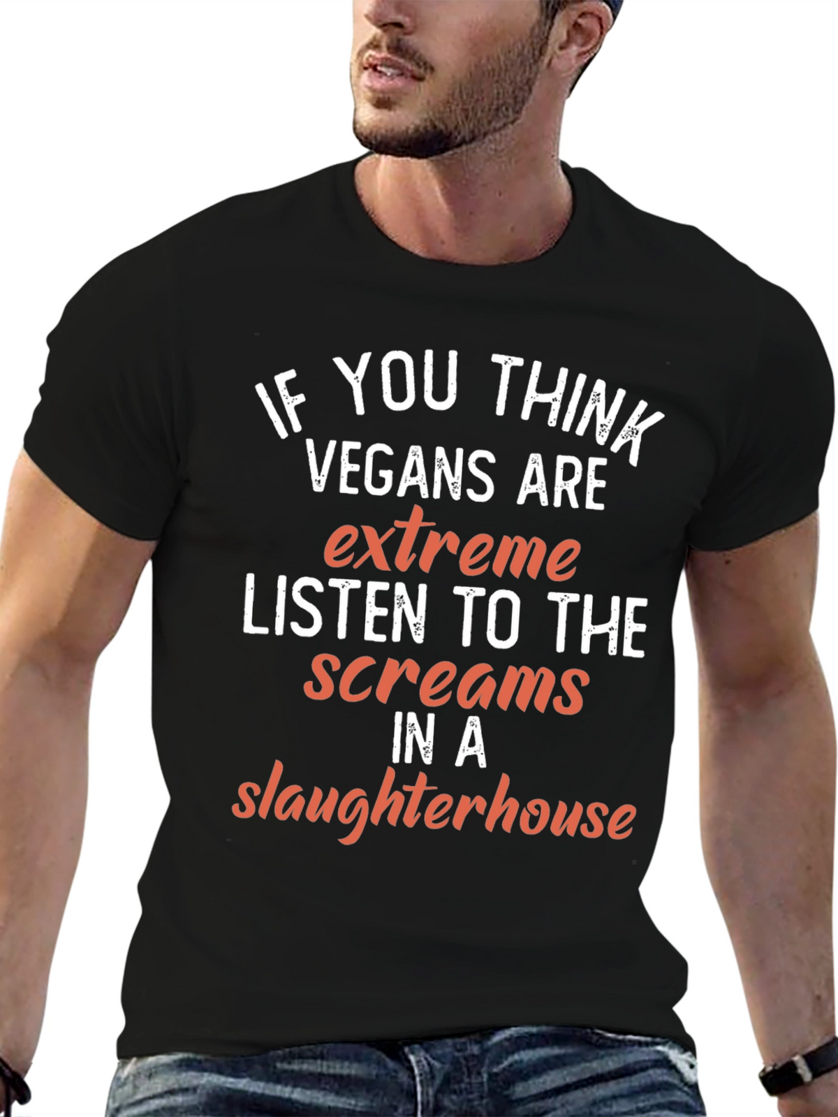 Vegan T-Shirt: If You Think Vegans Are Extreme Tee