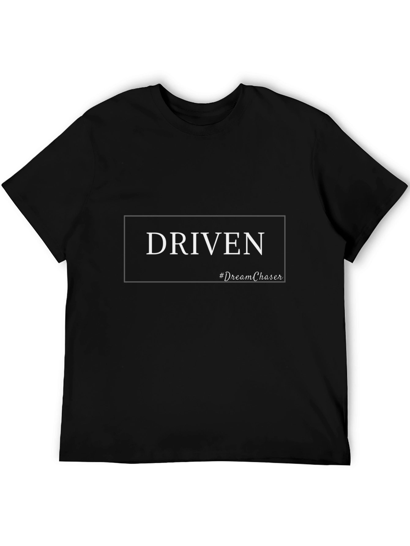 Driven #DreamChaser Black T-Shirt