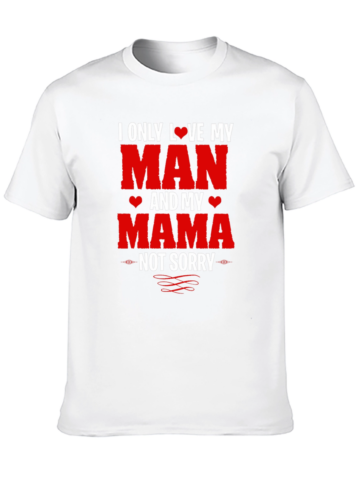 I Love My Man and My Mama T-Shirt