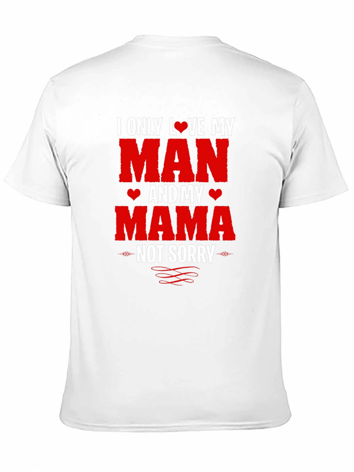 I Love My Man and My Mama T-Shirt