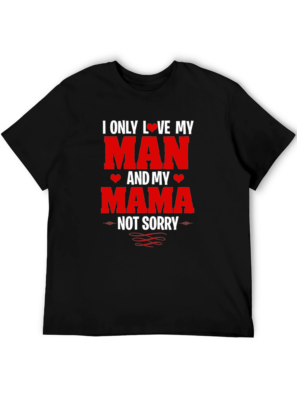 I Love My Man and My Mama T-Shirt