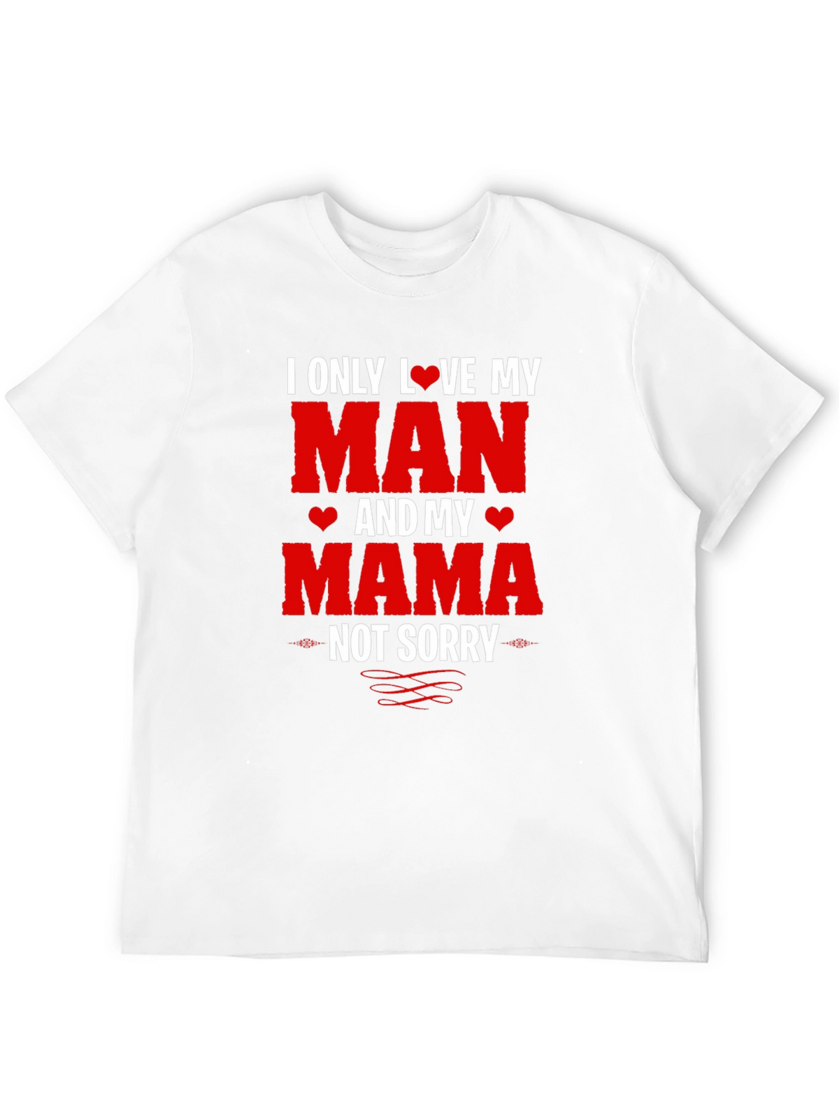 I Love My Man and My Mama T-Shirt