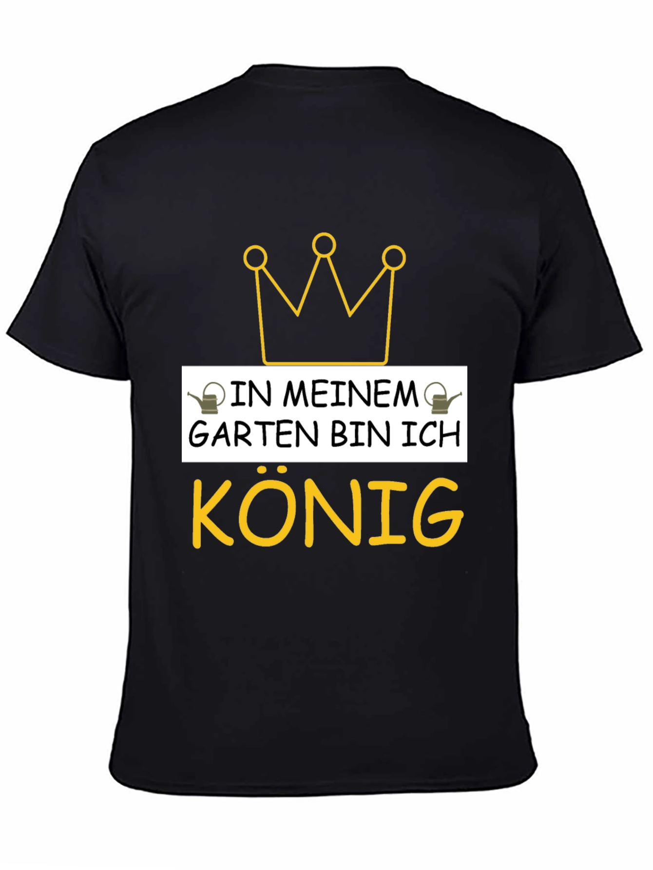 In Meinem Garten Bin Ich Konig Black T-Shirt