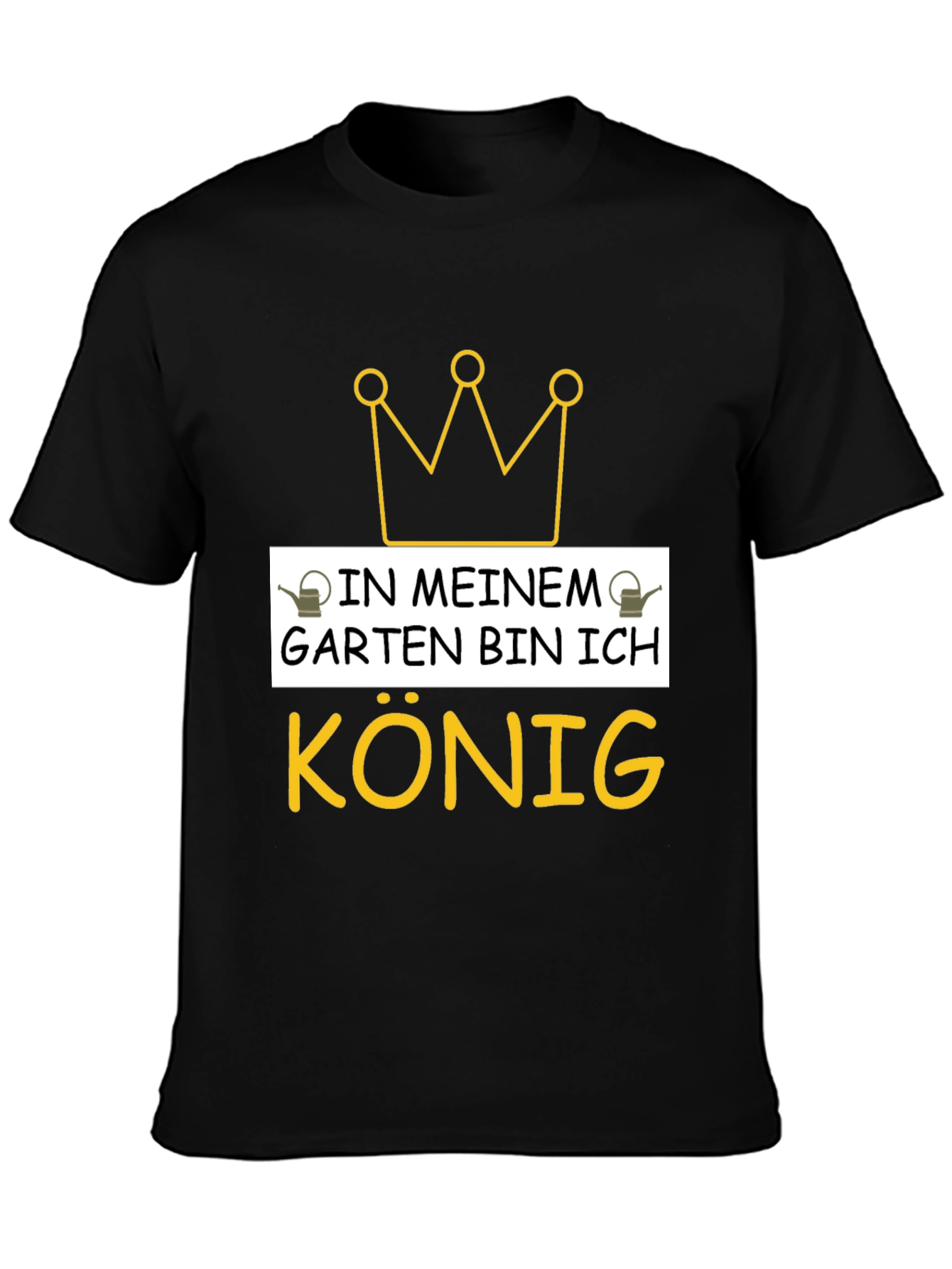 In Meinem Garten Bin Ich Konig Black T-Shirt