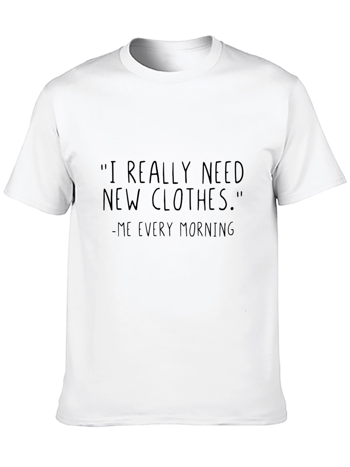 Funny I Need Clothes Black T-Shirt