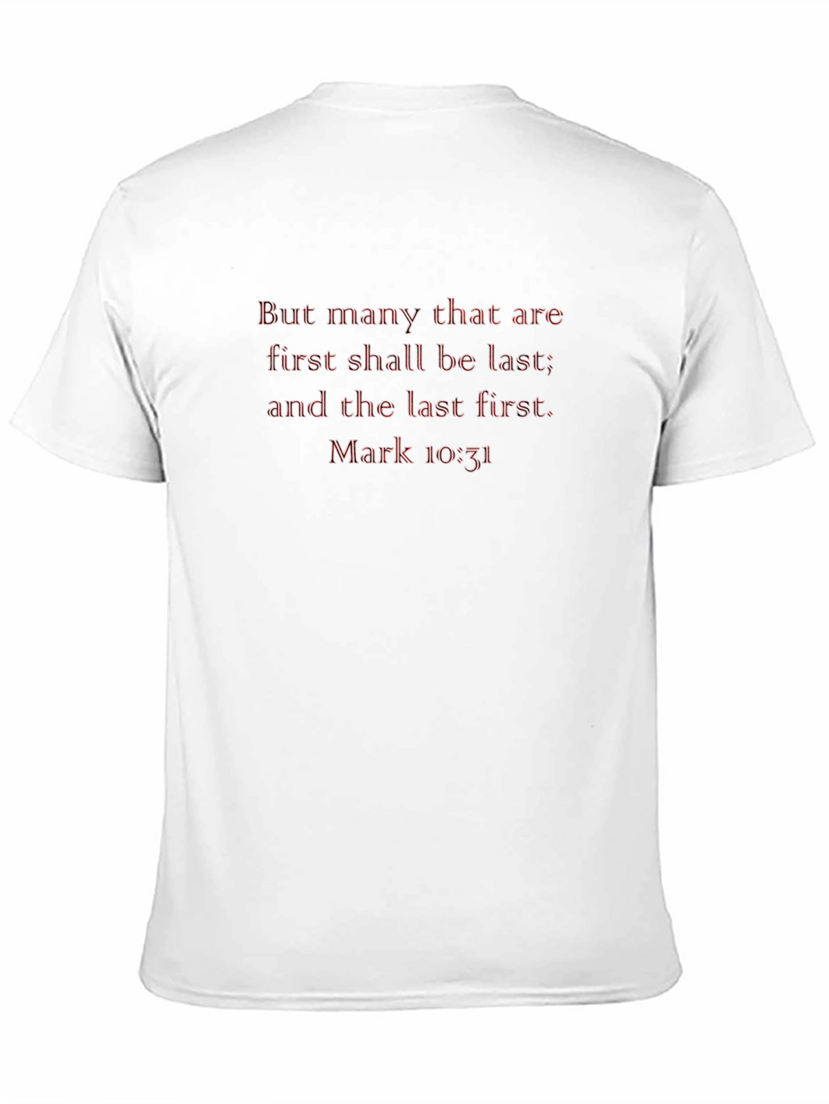 Mark 10:31 Bible Verse Black T-Shirt