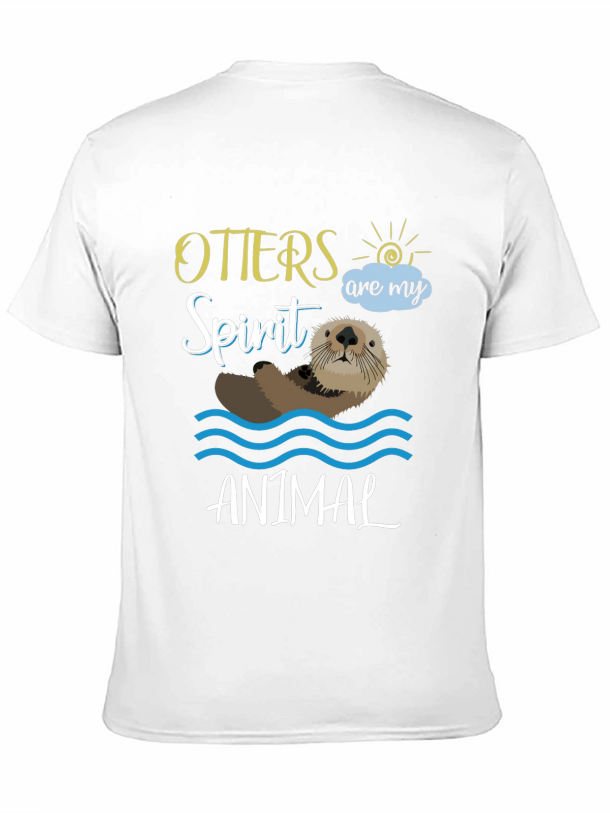 Otters Are My Spirit Animal T-Shirt