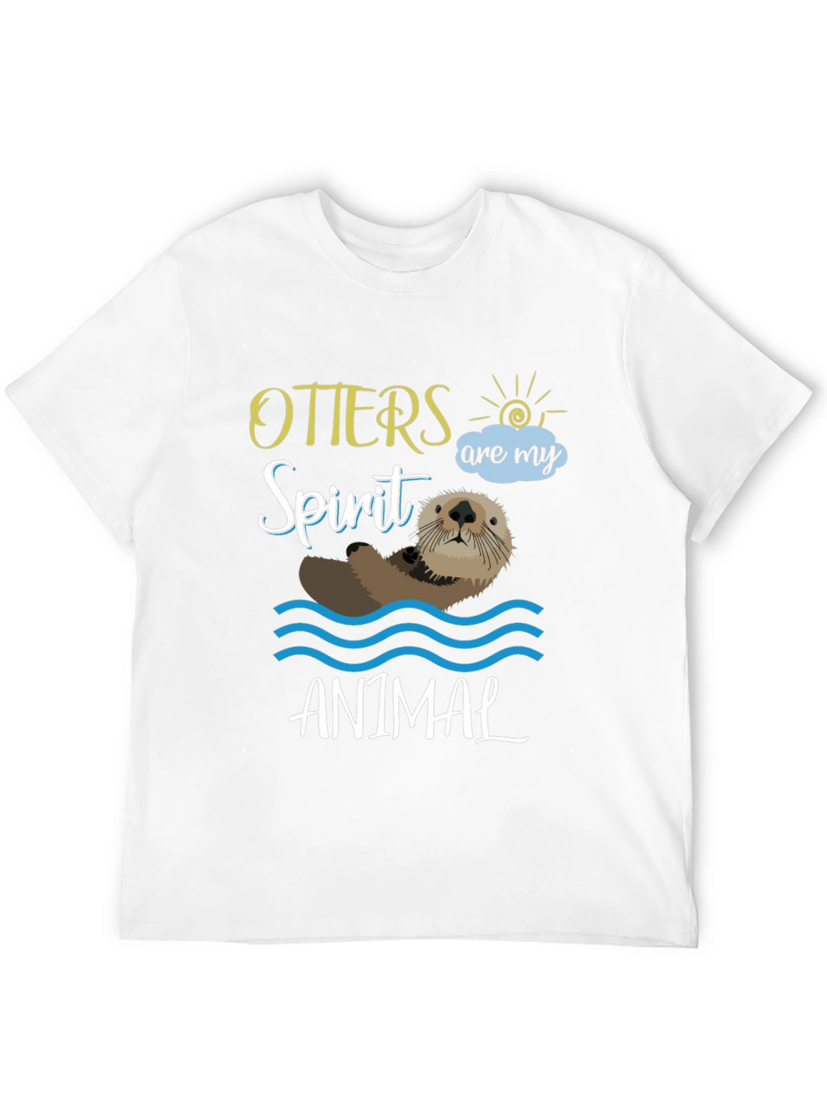 Otters Are My Spirit Animal T-Shirt