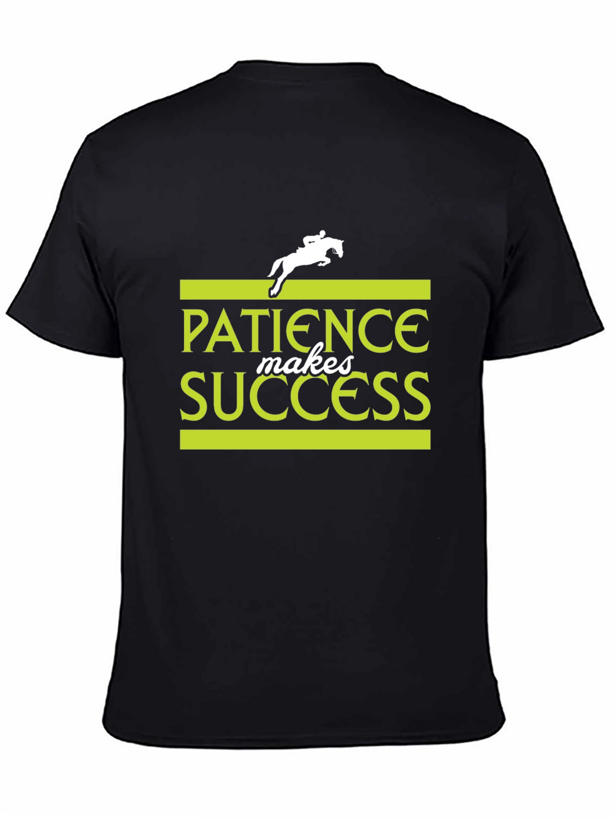 Patience Makes Success T-Shirt - Equestrian Design