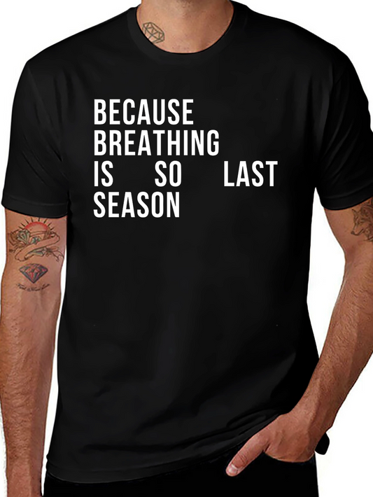 Breathing is So Last Season Black T-Shirt