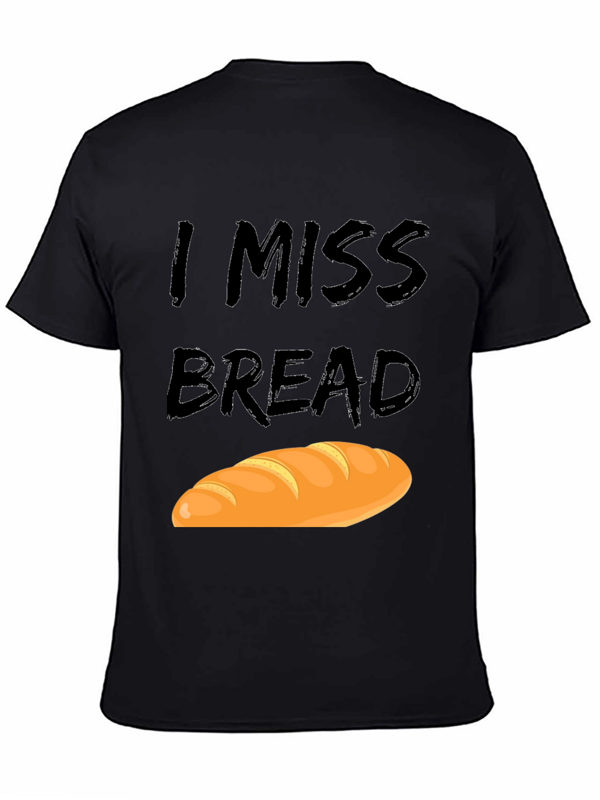 I Miss Bread Funny Food T-Shirt