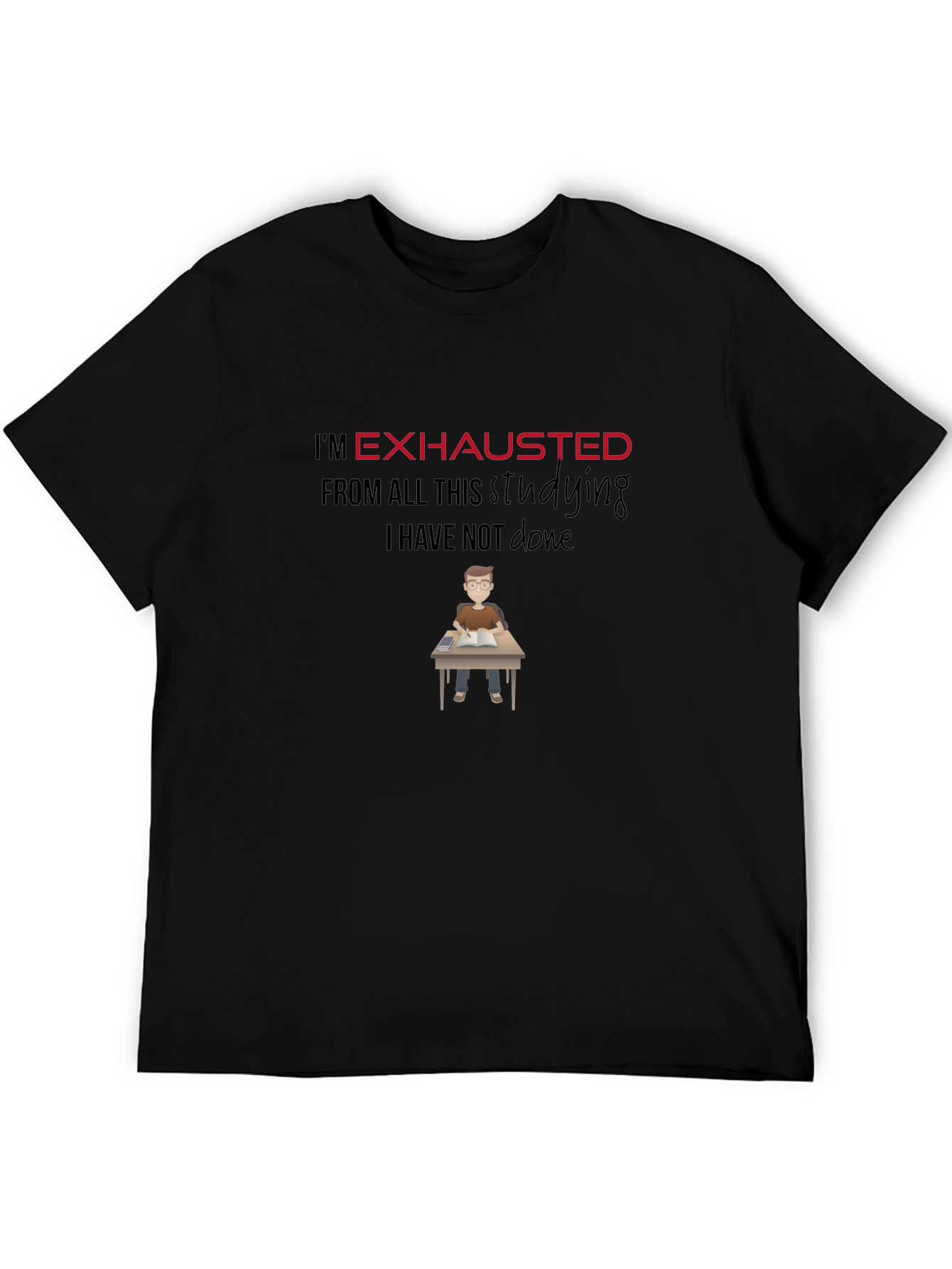 Exhausted Student Graphic Tee - Black Cotton T-Shirt