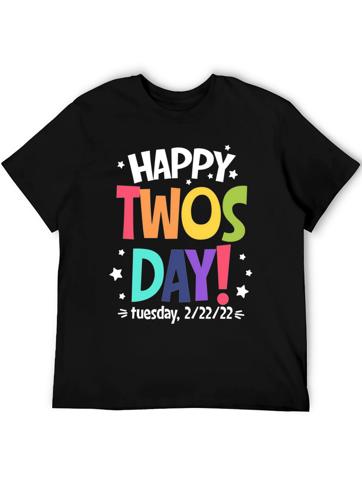 Happy Twosday Tuesday 2/22/22 T-Shirt