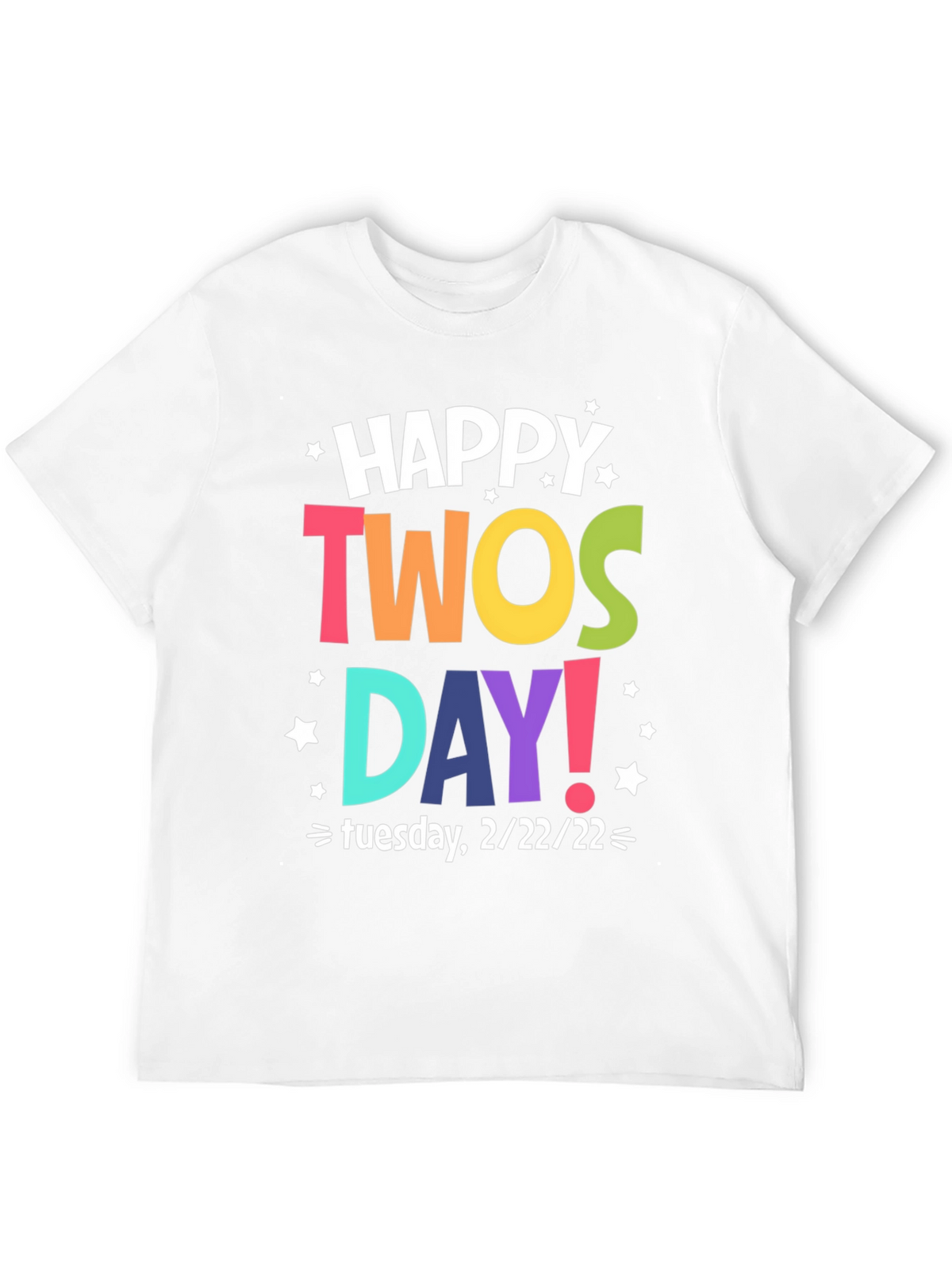 Happy Twosday Tuesday 2/22/22 T-Shirt