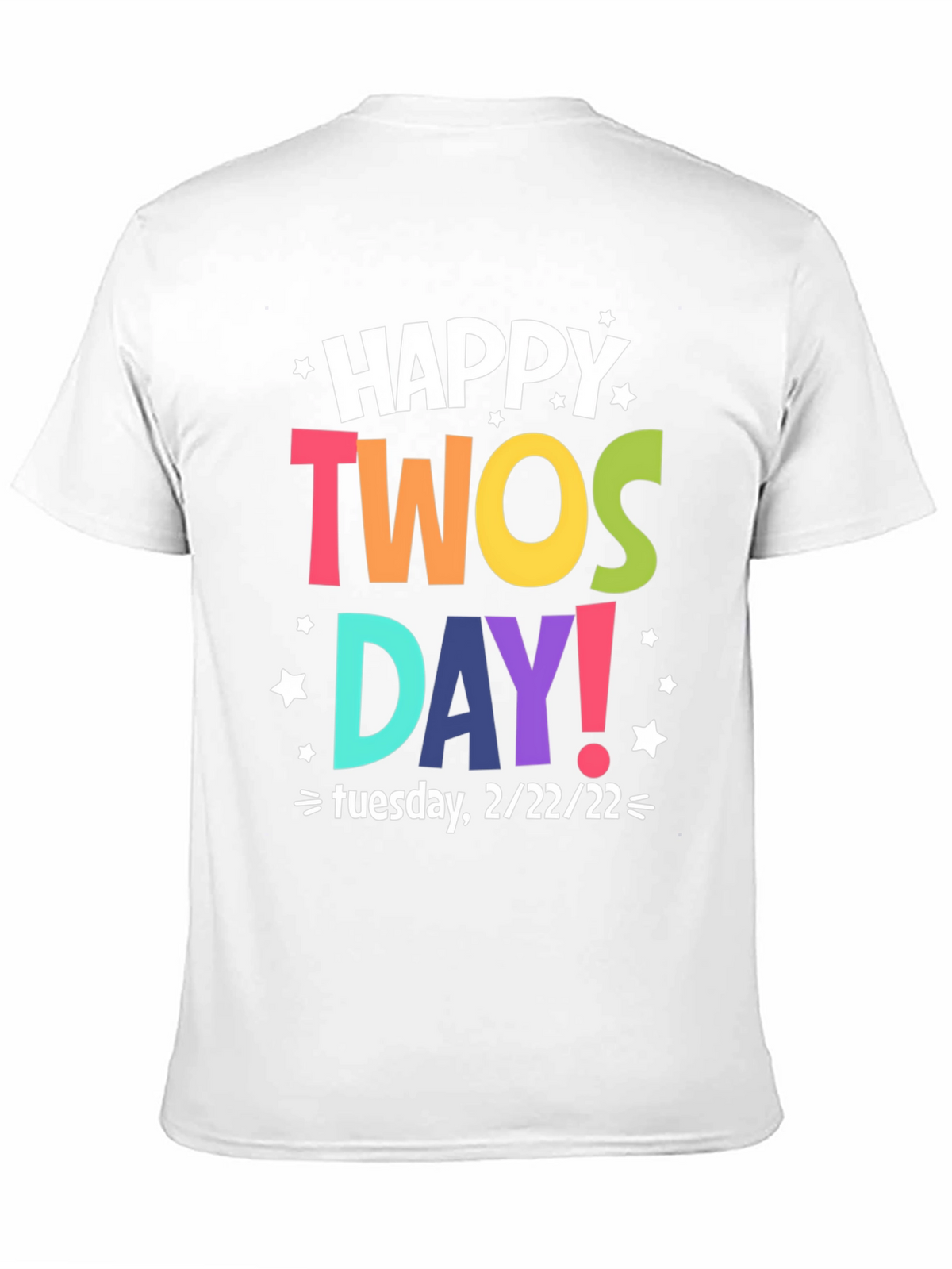 Happy Twosday Tuesday 2/22/22 T-Shirt