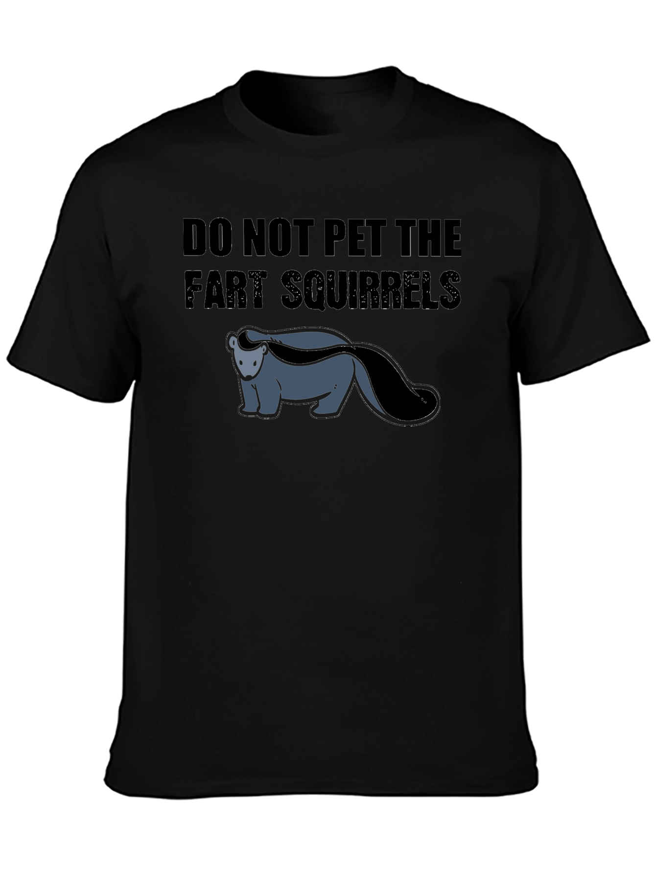 Do Not Pet The Fart Squirrels Funny Graphic T-Shirt