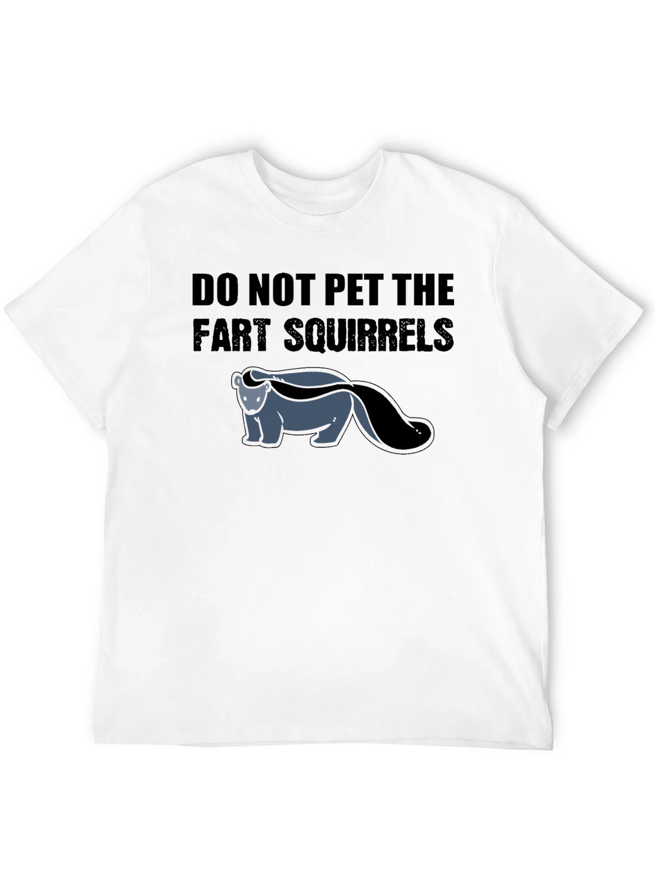 Do Not Pet The Fart Squirrels Funny Graphic T-Shirt