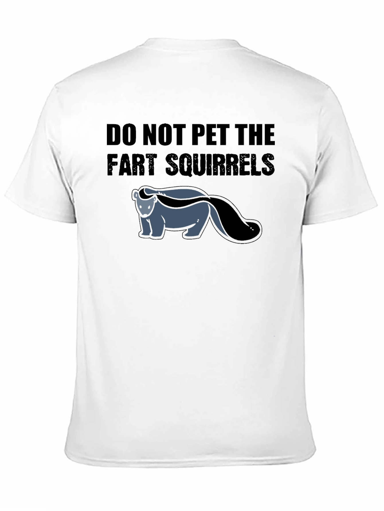 Do Not Pet The Fart Squirrels Funny Graphic T-Shirt