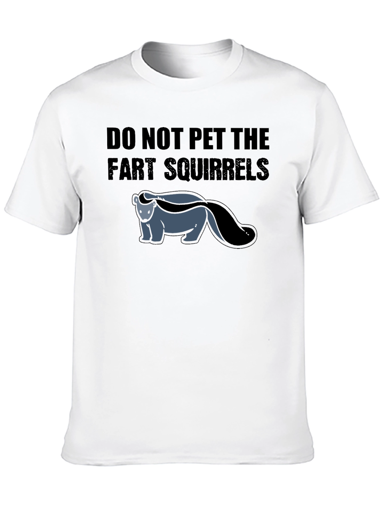 Do Not Pet The Fart Squirrels Funny Graphic T-Shirt