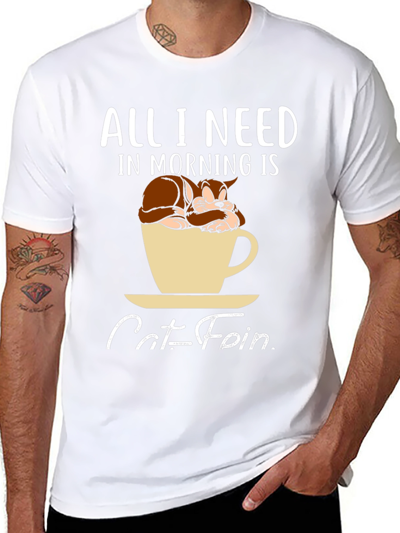 Catfein T-Shirt: All I Need in Morning