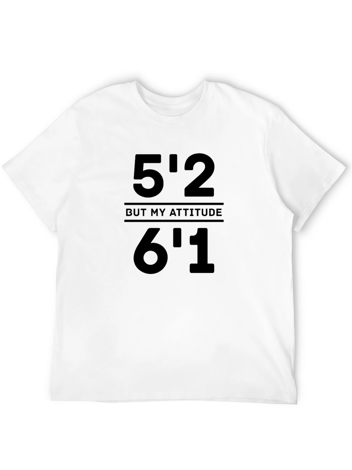 Funny Attitude T-Shirt - 52 But My Attitude 61