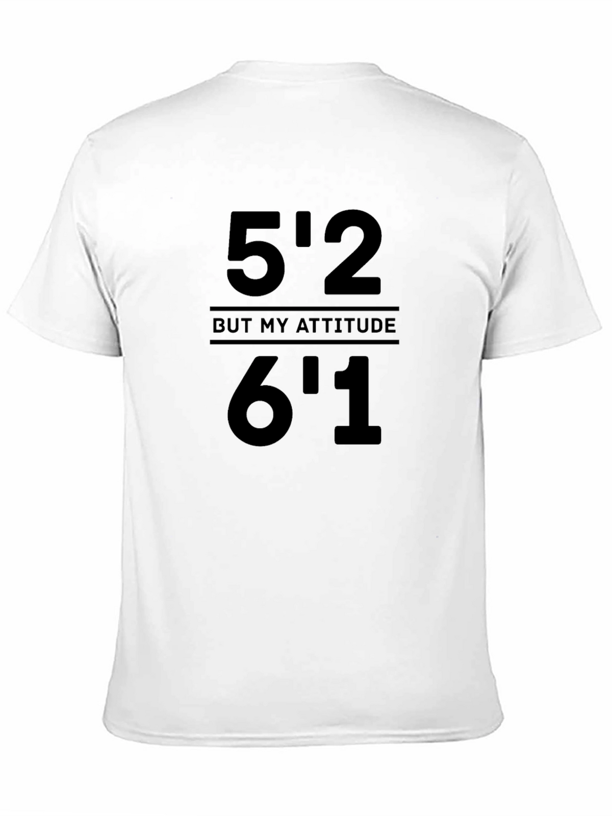 Funny Attitude T-Shirt - 52 But My Attitude 61