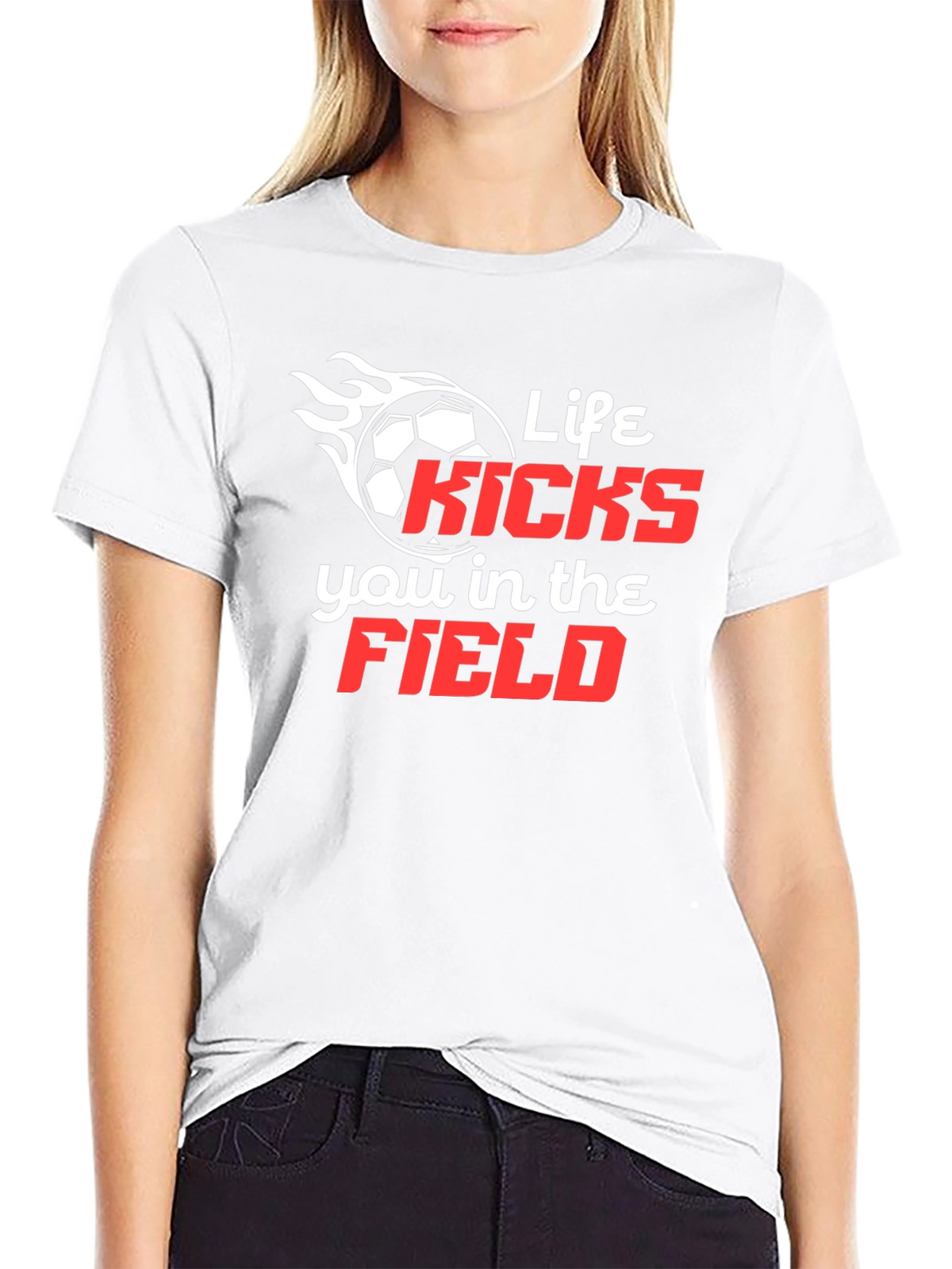 Life Kicks You in the Field T-Shirt