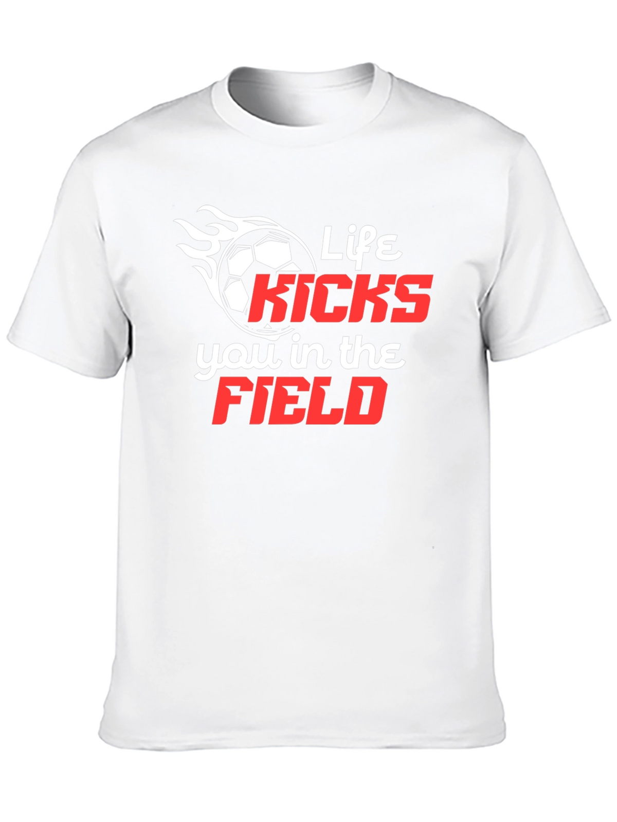 Life Kicks You in the Field T-Shirt