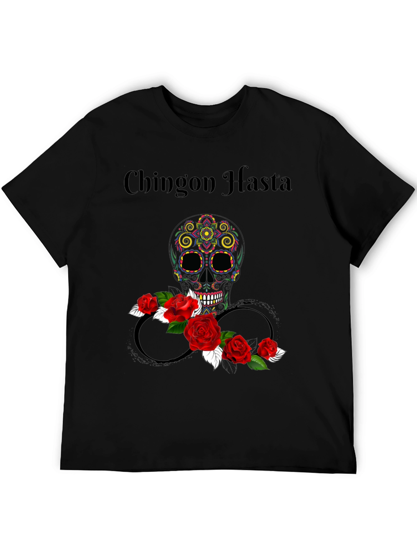 Chingon Hasta Sugar Skull T-Shirt