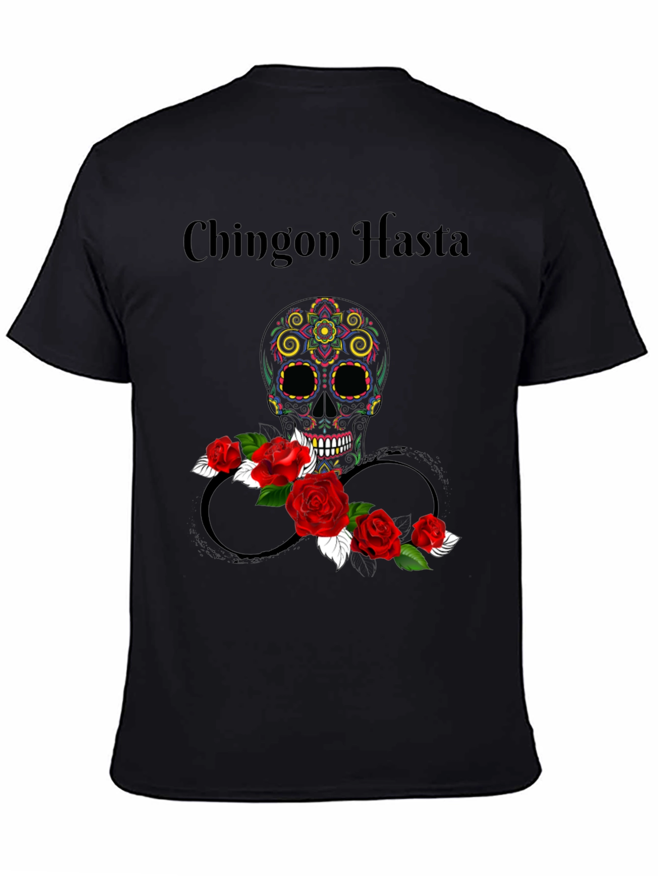 Chingon Hasta Sugar Skull T-Shirt