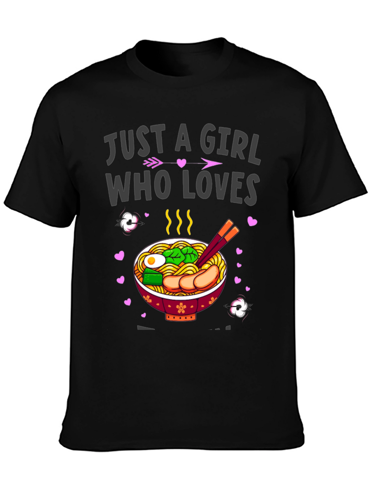 Just a Girl Who Loves Ramen T-Shirt