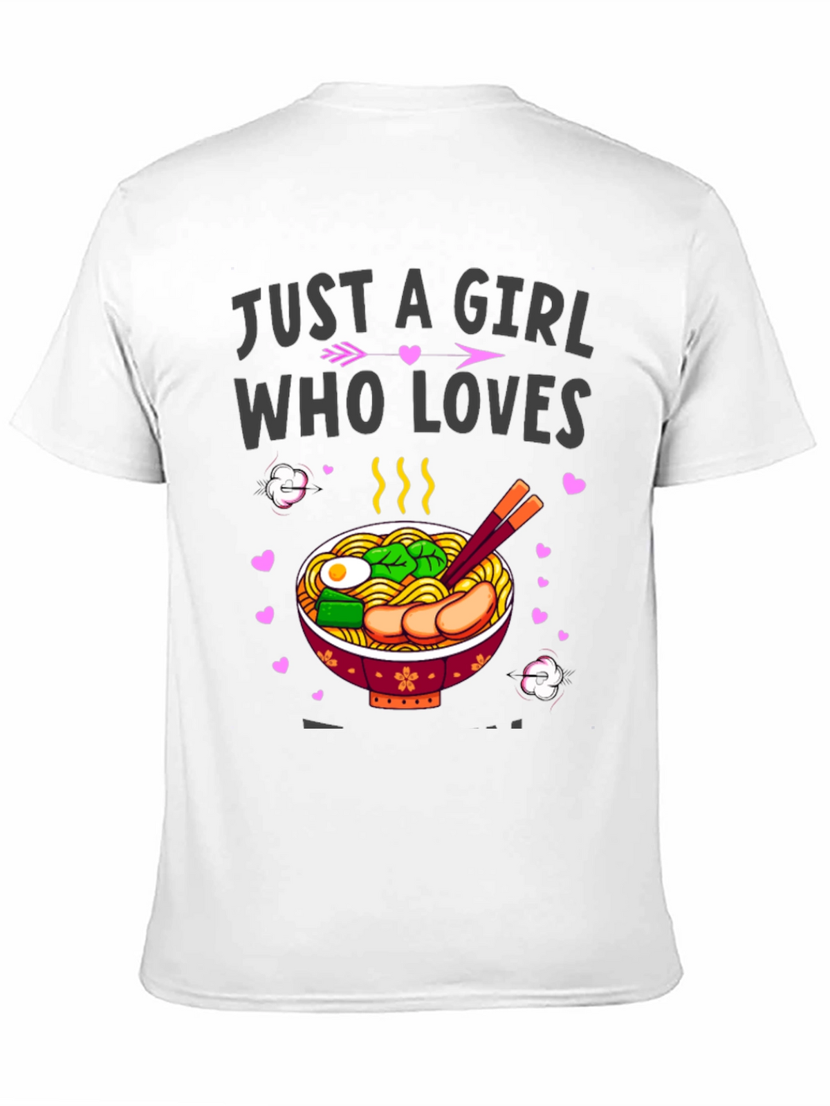 Just a Girl Who Loves Ramen T-Shirt