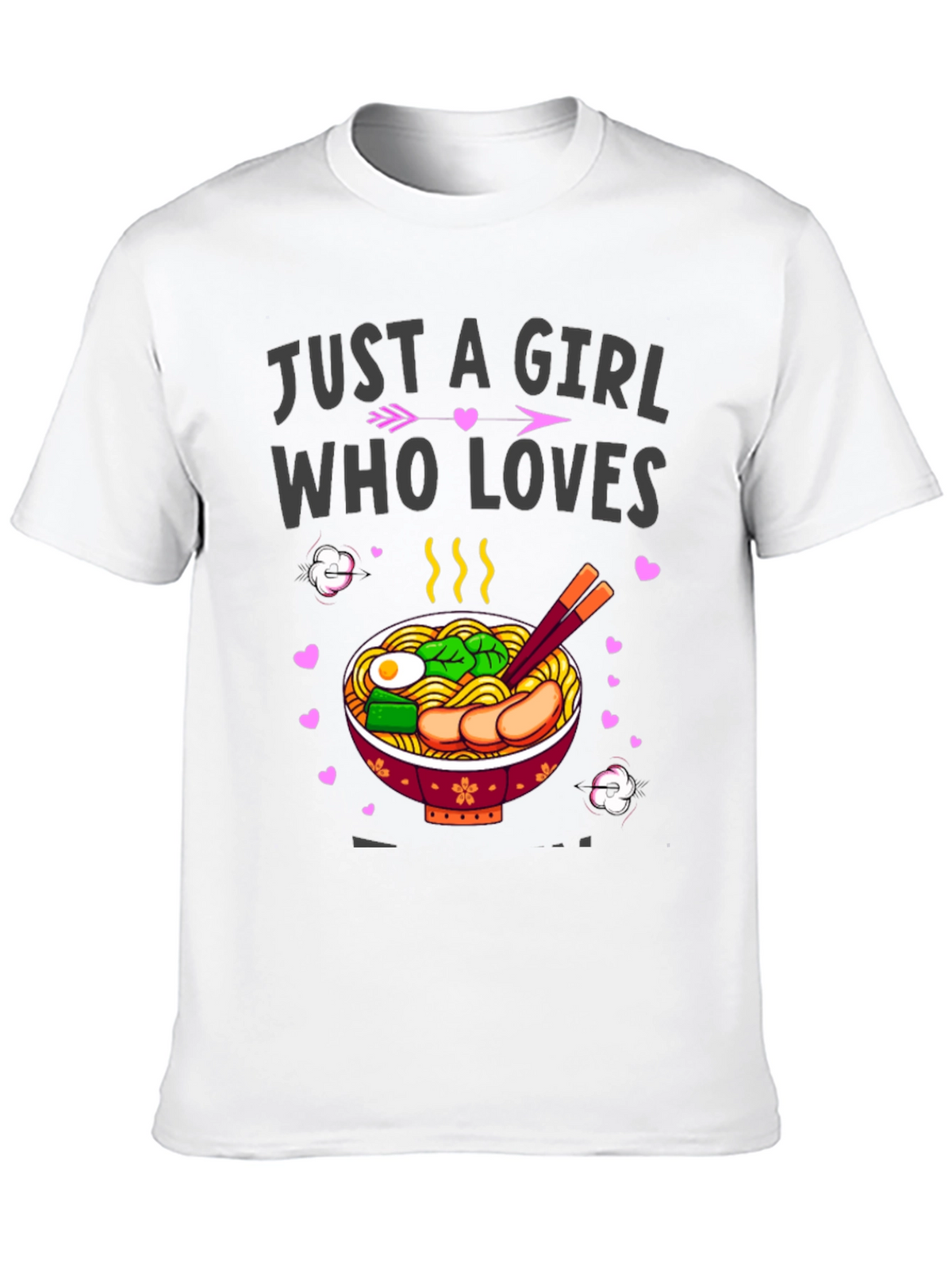 Just a Girl Who Loves Ramen T-Shirt