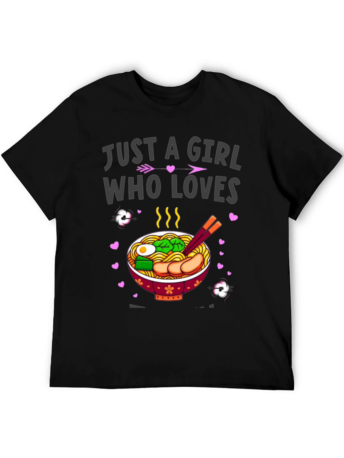 Just a Girl Who Loves Ramen T-Shirt
