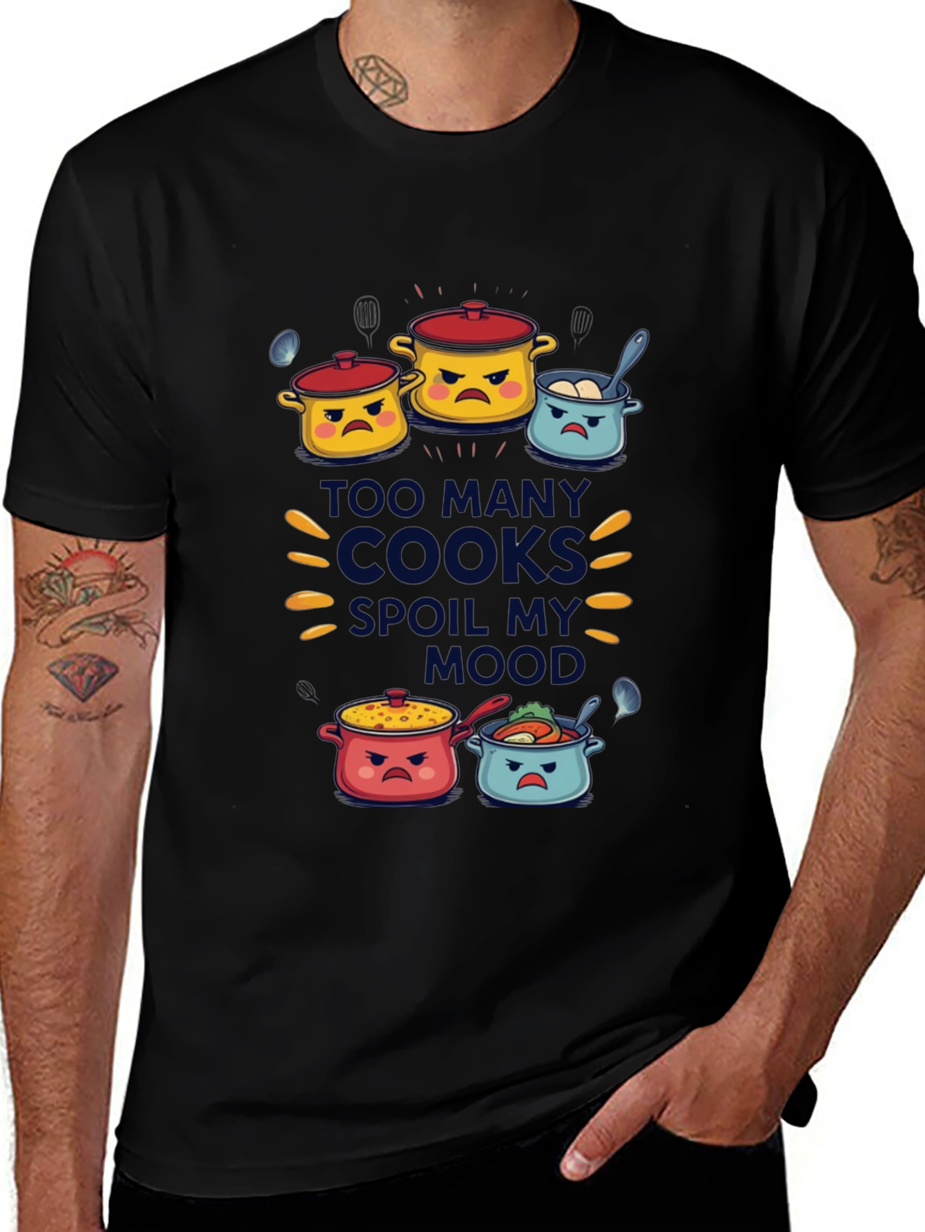 Too Many Cooks Spoil My Mood T-Shirt