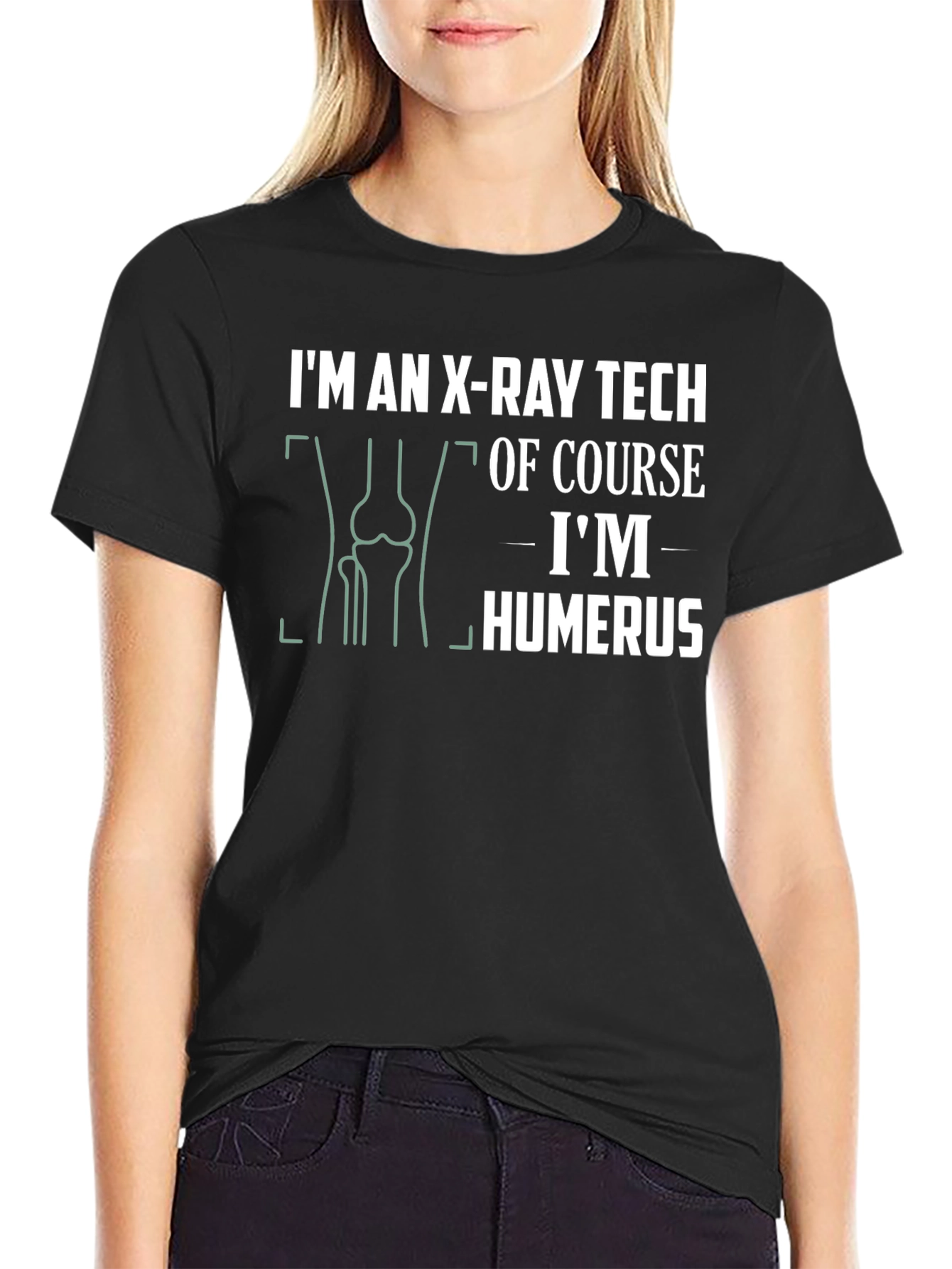 X-Ray Tech Humor T-Shirt: Im Humerus!