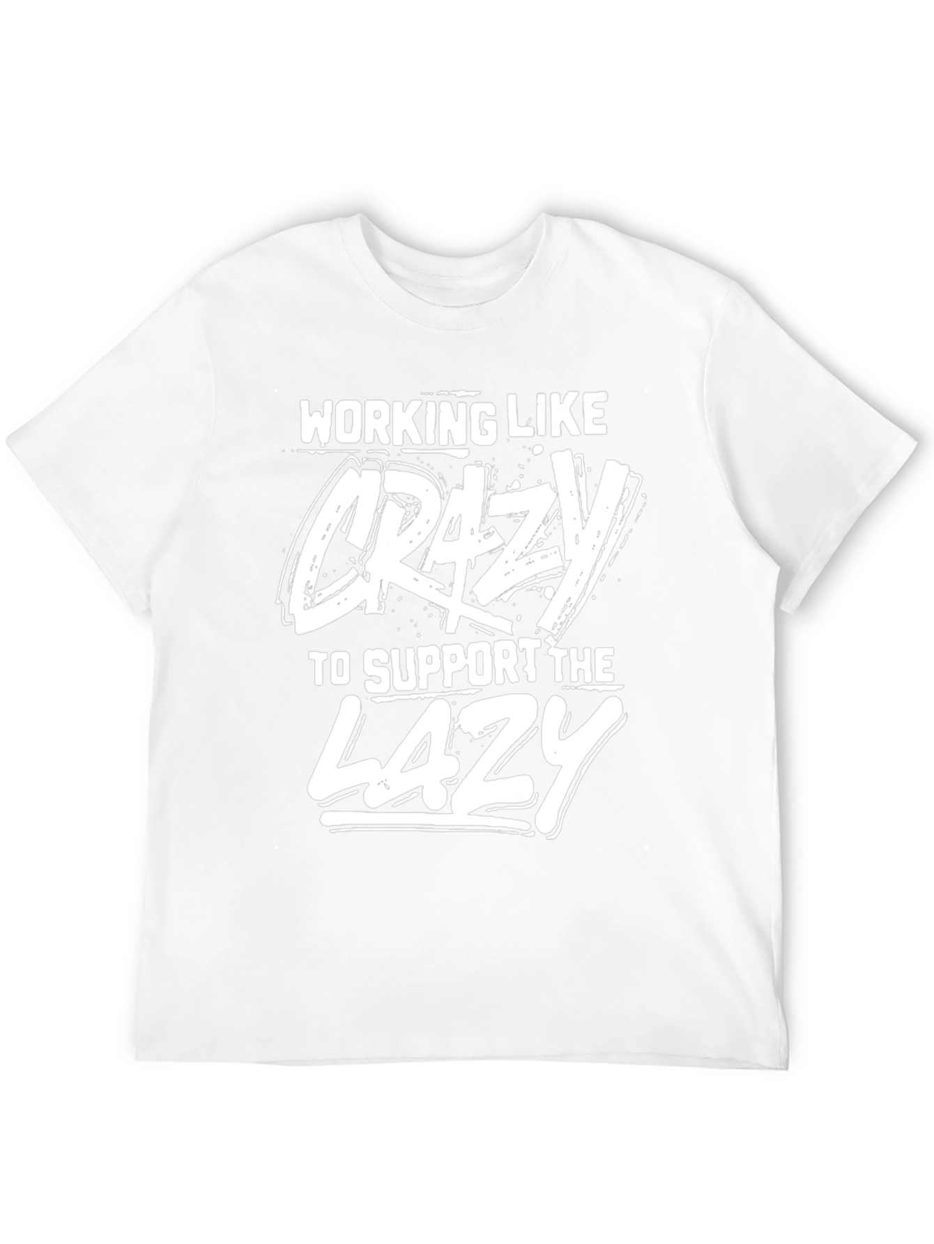 Working Like Crazy T-Shirt Funny Graphic Tee