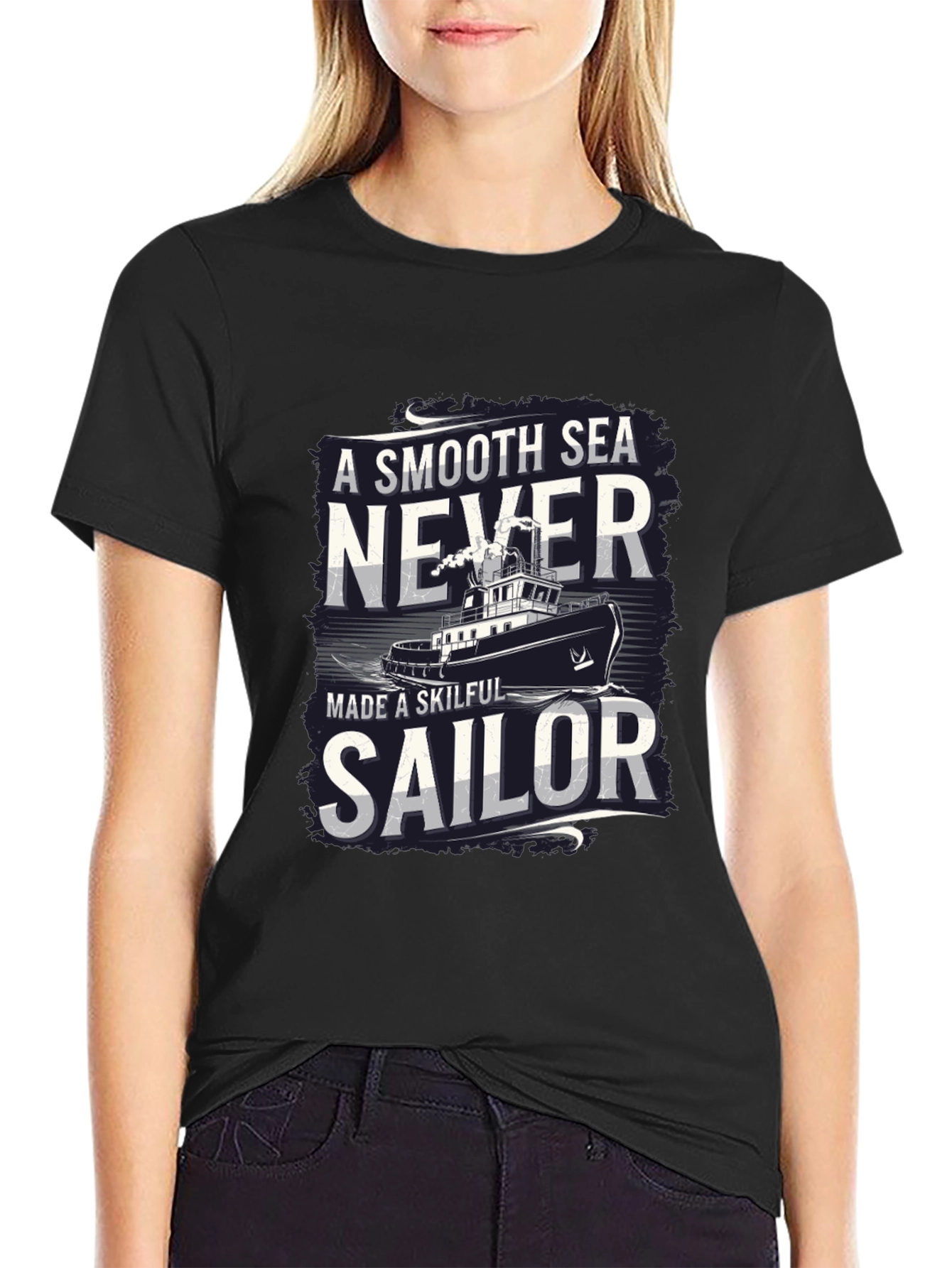 Smooth Sea Never Made a Skilful Sailor T-Shirt
