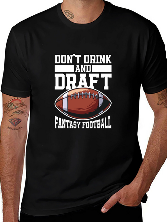 Dont Drink & Draft Fantasy Football Graphic Tee