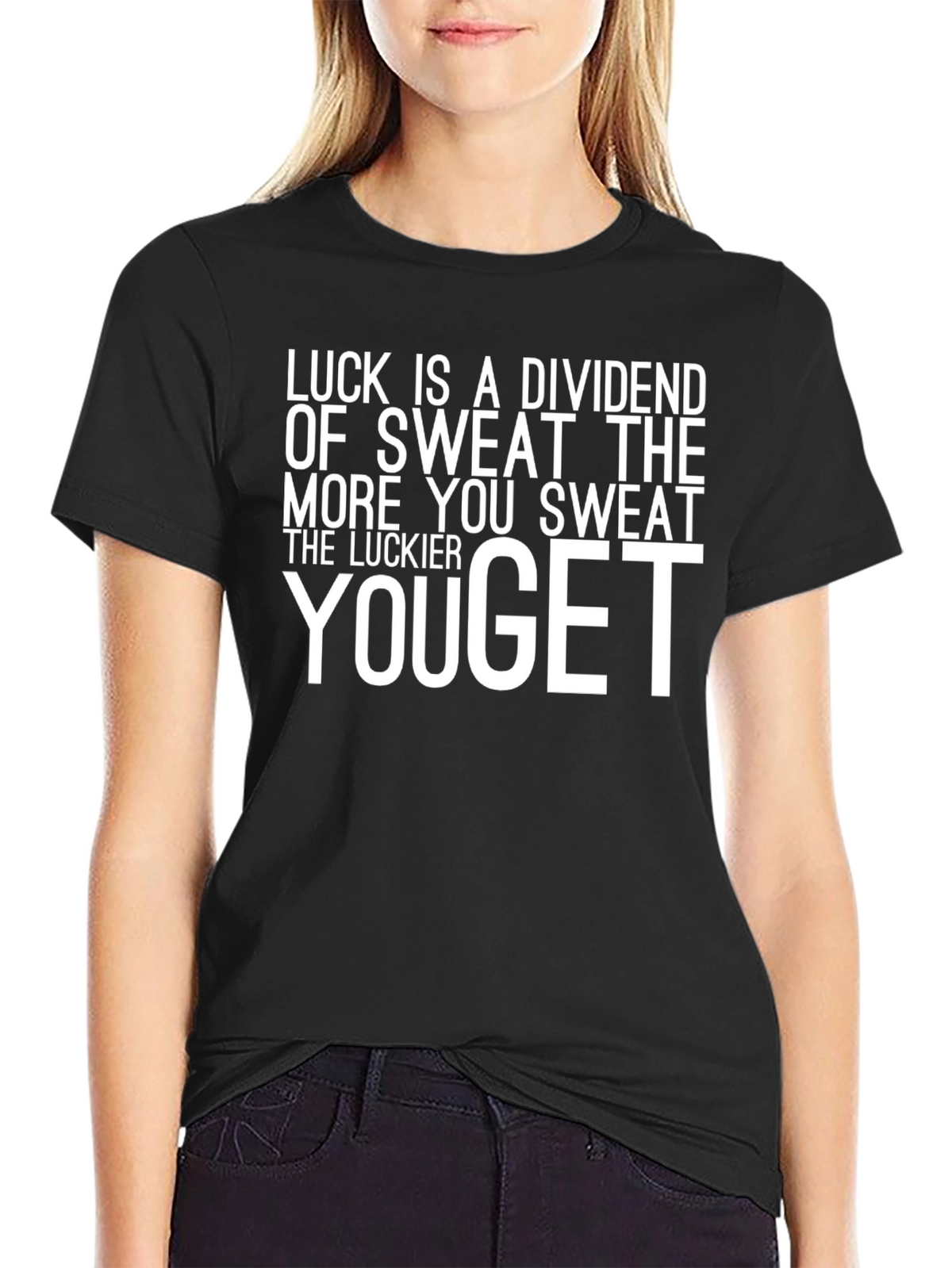 Luck Sweat Motivation T-Shirt