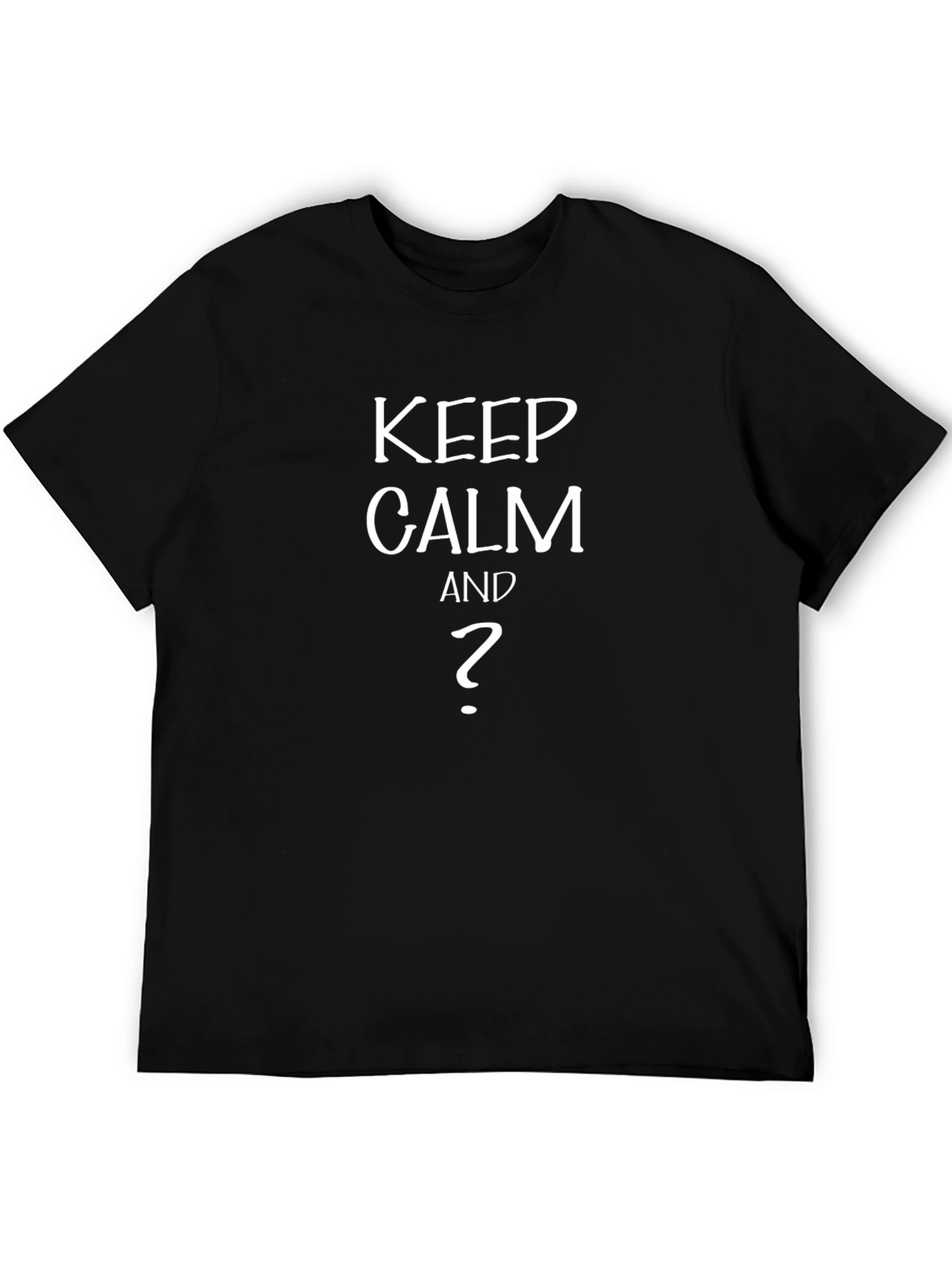 Keep Calm T-Shirt