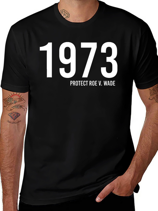 1973 Protect Roe V. Wade T-Shirt