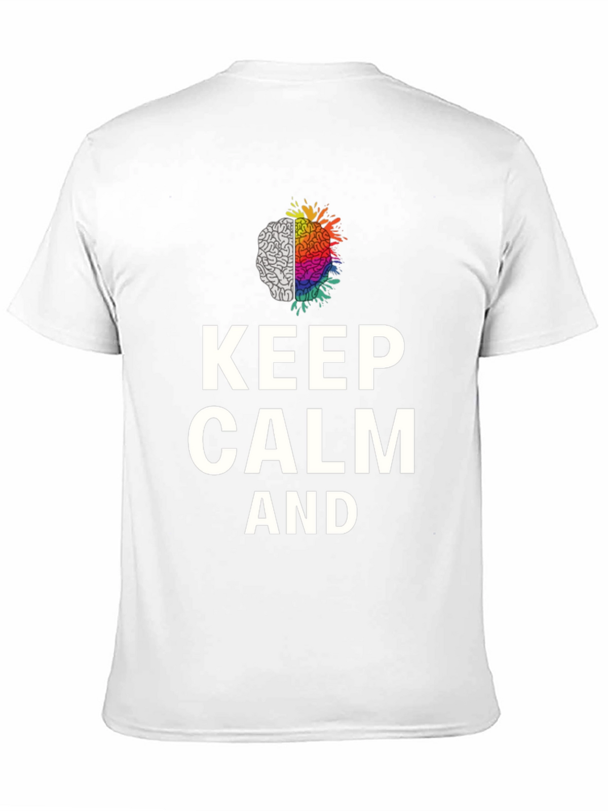 Keep Calm Brain Graphic Tee - Soft Cotton Blend