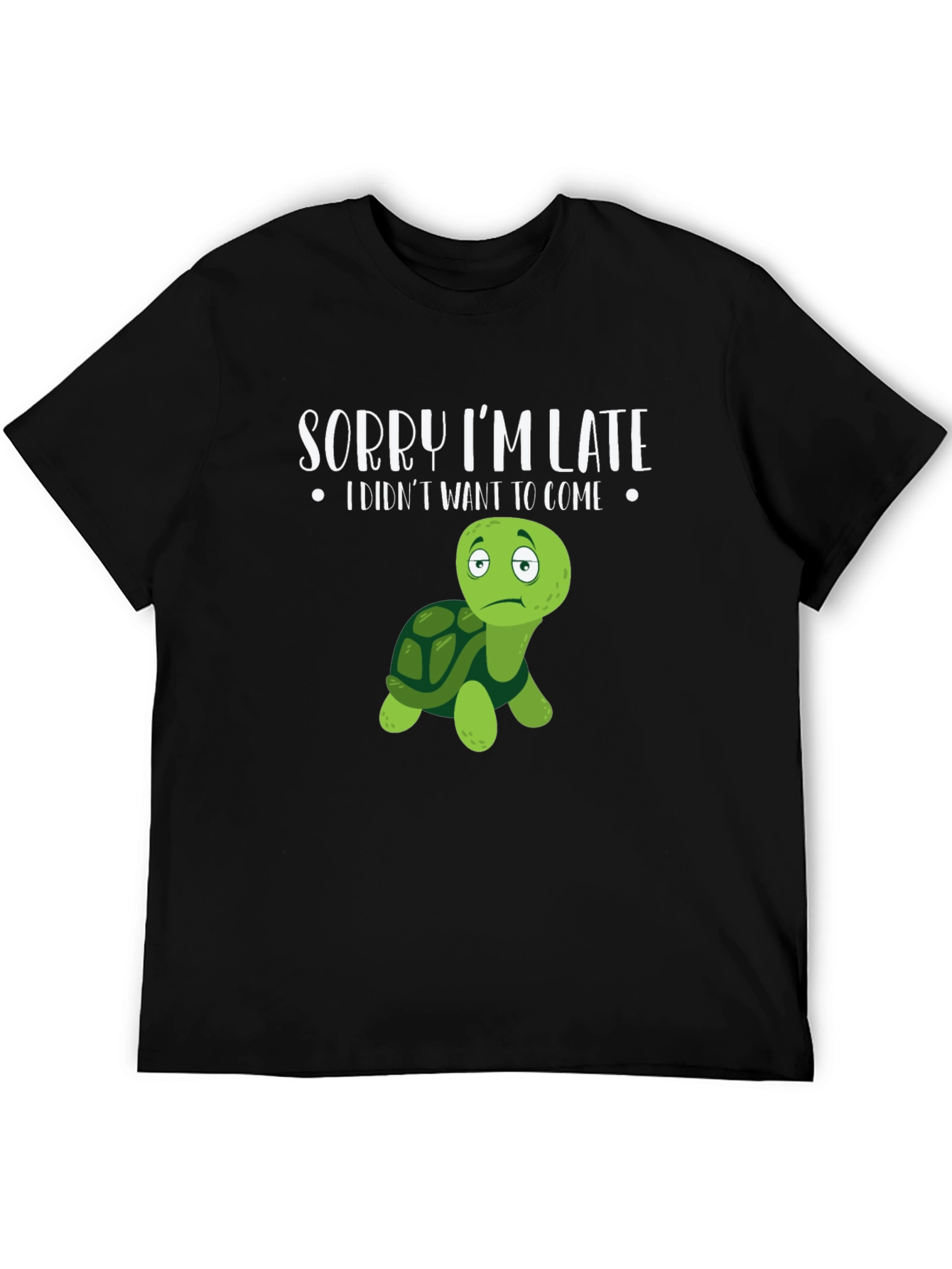Sorry Im Late Turtle Graphic Tee