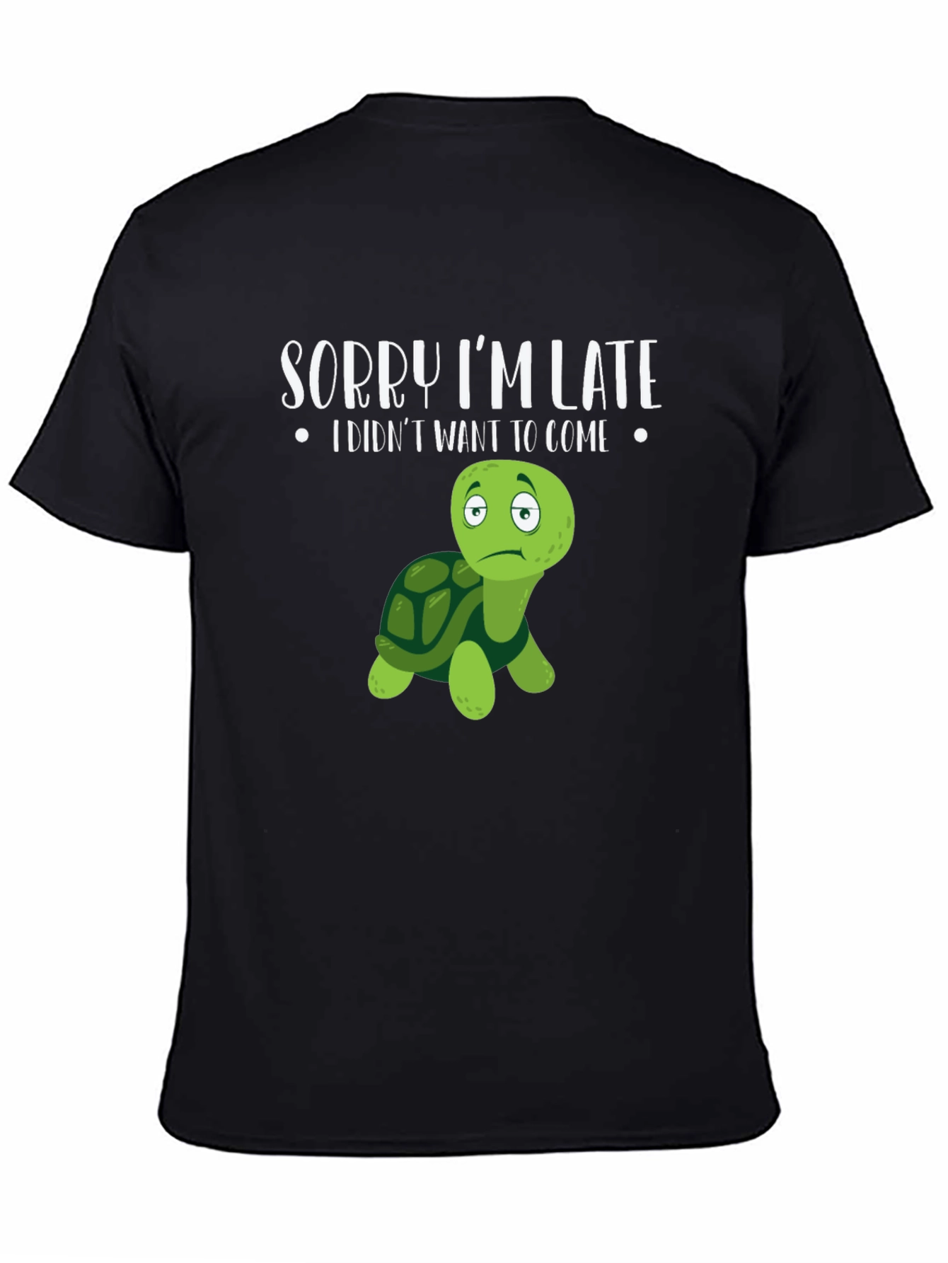 Sorry Im Late Turtle Graphic Tee