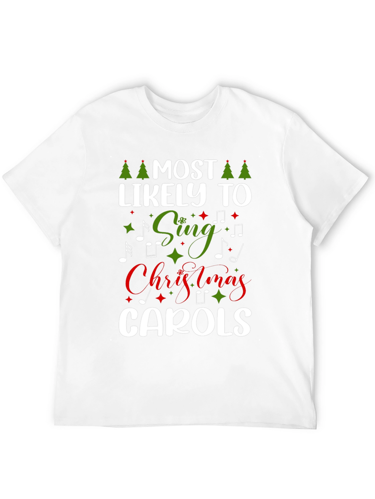 Most Likely to Sing Christmas Carols T-Shirt