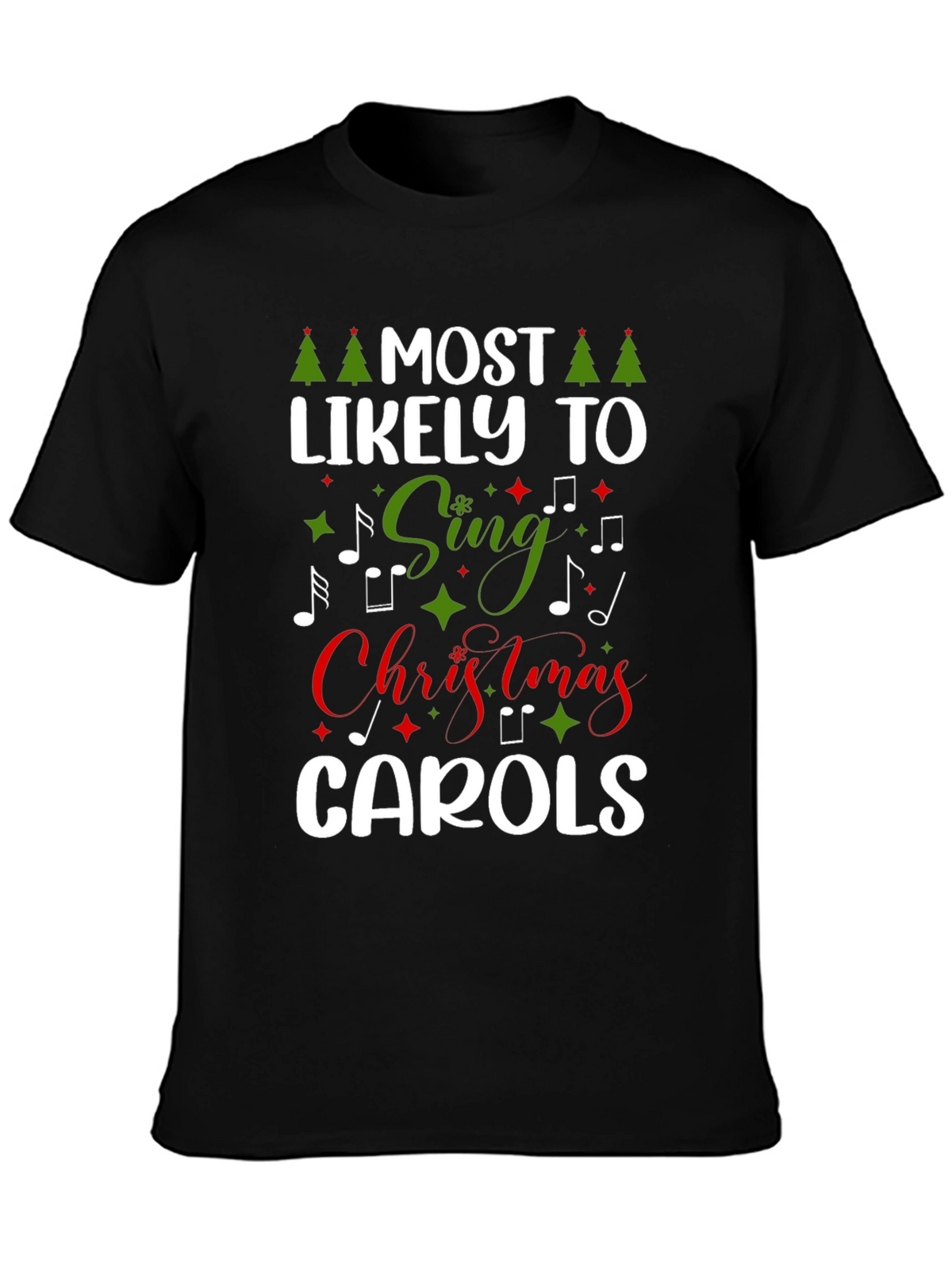 Most Likely to Sing Christmas Carols T-Shirt