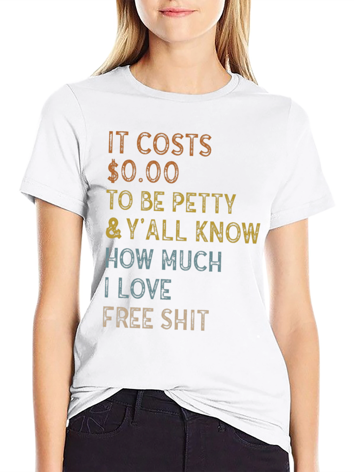 It Costs $0.00 to Be Petty T-Shirt